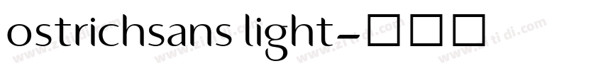 ostrichsans light字体转换 ostrichsans light字体转换